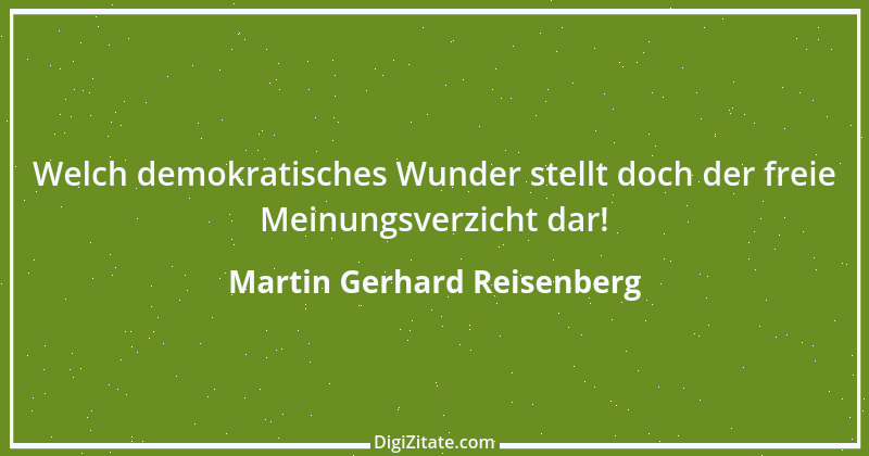 Zitat von Martin Gerhard Reisenberg 2800