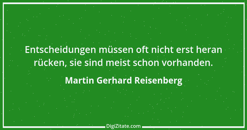 Zitat von Martin Gerhard Reisenberg 800