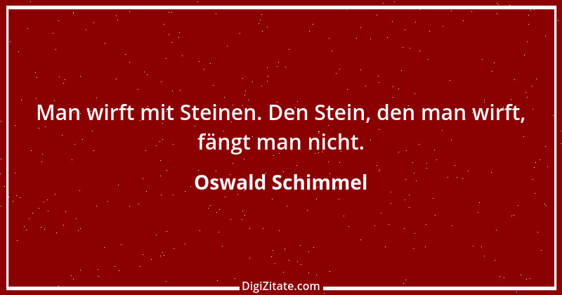 Zitat von Oswald Schimmel 2