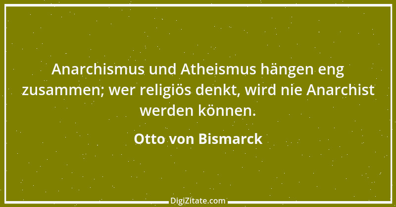 Zitat von Otto von Bismarck 183