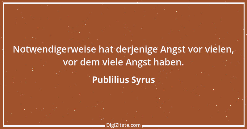 Zitat von Publilius Syrus 150