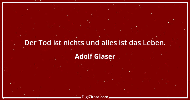 Zitat von Adolf Glaser 1