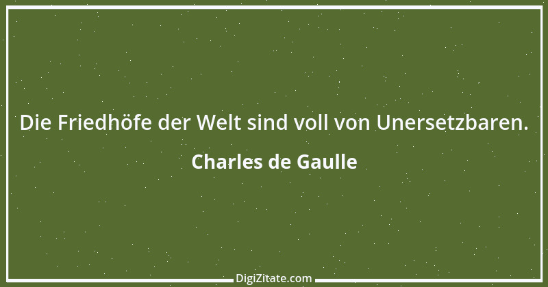 Zitat von Charles de Gaulle 40