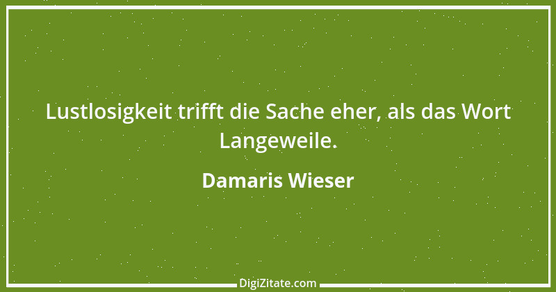 Zitat von Damaris Wieser 334