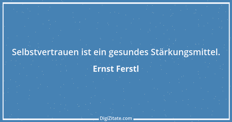 Zitat von Ernst Ferstl 1243