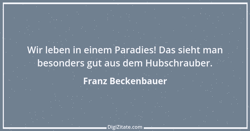 Zitat von Franz Beckenbauer 19