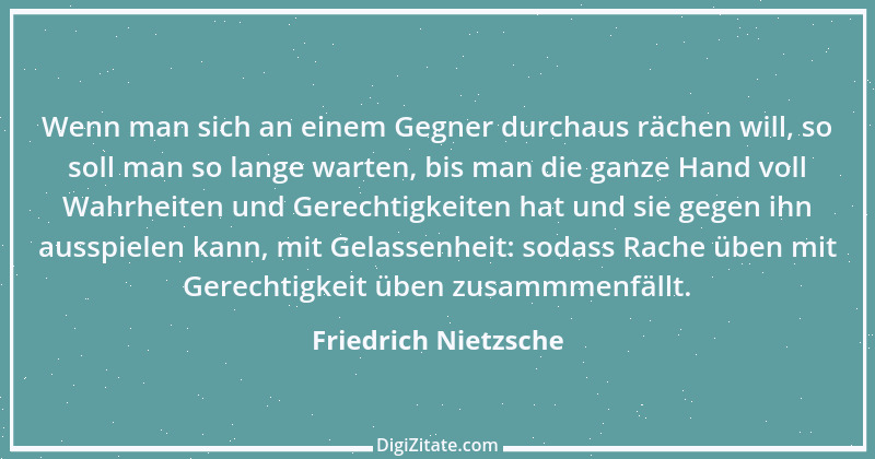 Zitat von Friedrich Nietzsche 739