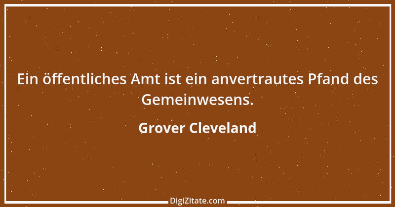 Zitat von Grover Cleveland 1