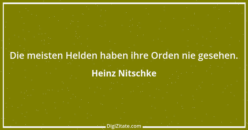 Zitat von Heinz Nitschke 32