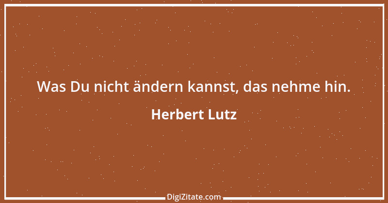 Zitat von Herbert Lutz 1