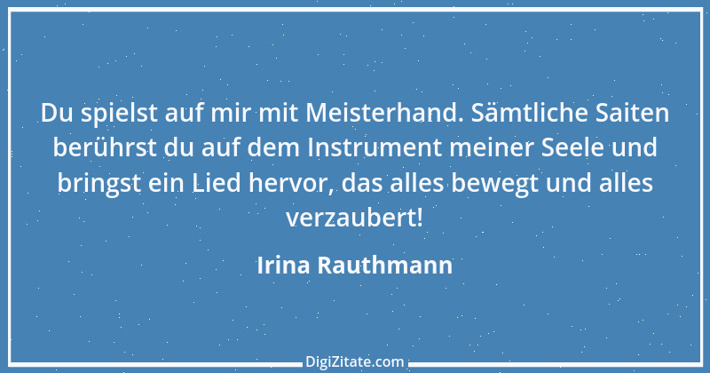 Zitat von Irina Rauthmann 329