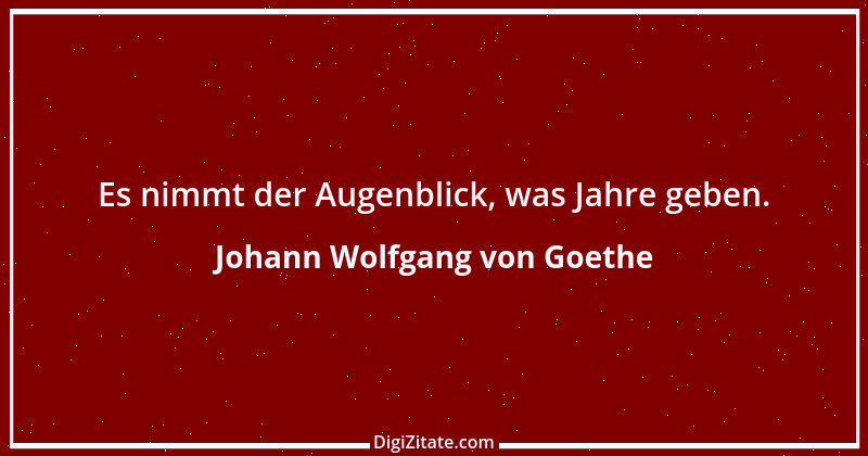 Zitat von Johann Wolfgang von Goethe 2802