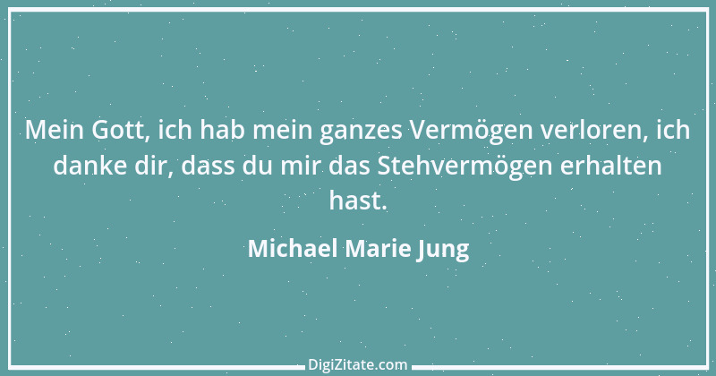 Zitat von Michael Marie Jung 369