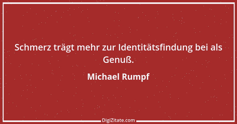 Zitat von Michael Rumpf 108