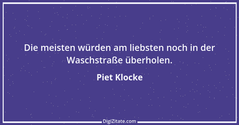 Zitat von Piet Klocke 3