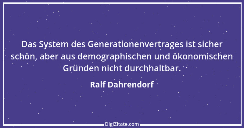 Zitat von Ralf Dahrendorf 3