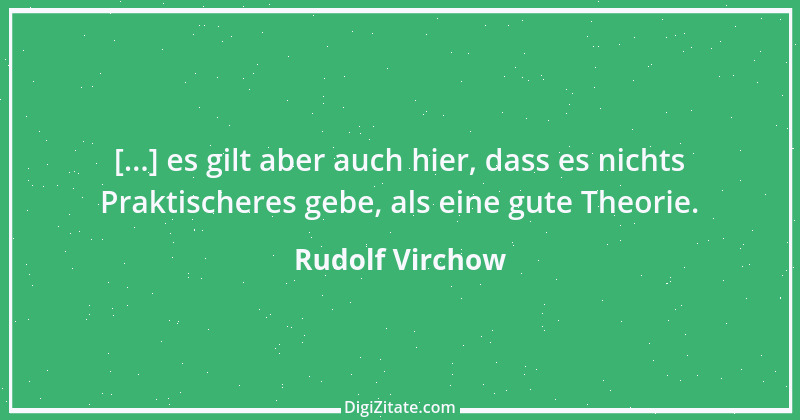 Zitat von Rudolf Virchow 16