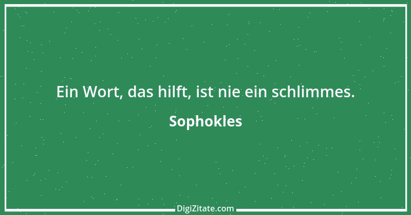 Zitat von Sophokles 74