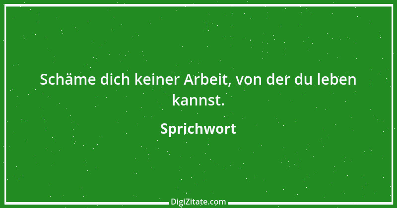 Zitat von Sprichwort 6794