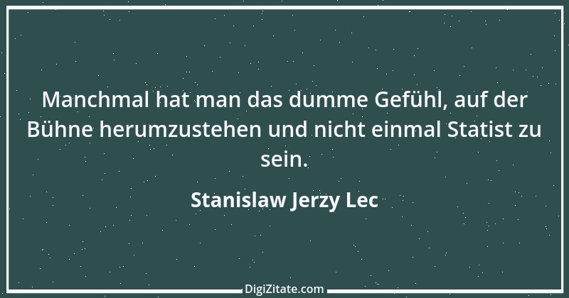 Zitat von Stanislaw Jerzy Lec 135