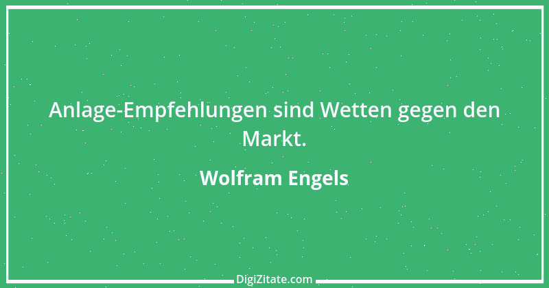 Zitat von Wolfram Engels 2