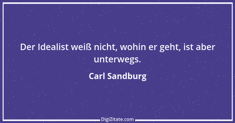 Zitat von Carl Sandburg 1