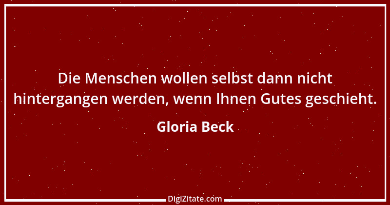 Zitat von Gloria Beck 6