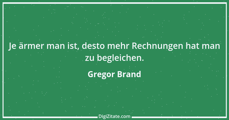 Zitat von Gregor Brand 376