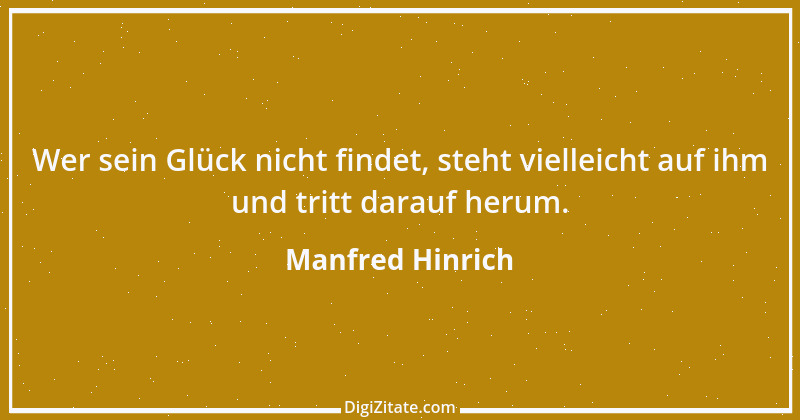 Zitat von Manfred Hinrich 2660