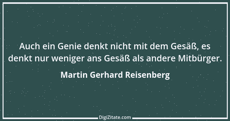 Zitat von Martin Gerhard Reisenberg 1801