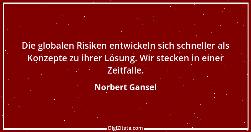 Zitat von Norbert Gansel 1