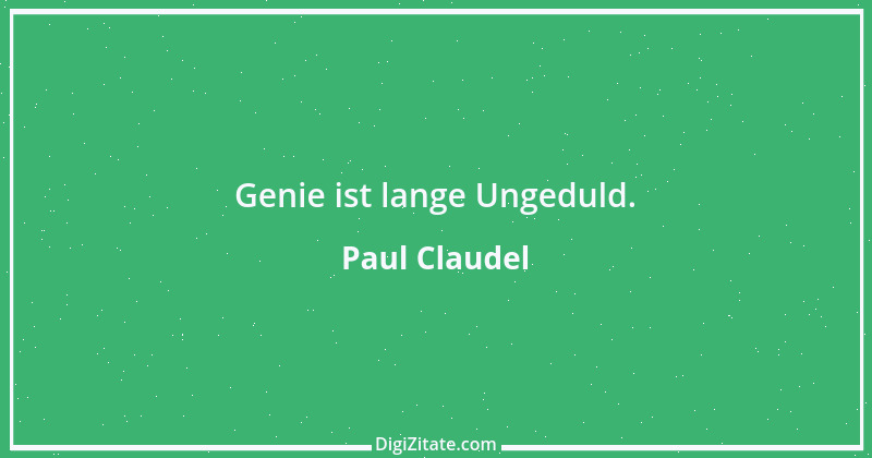 Zitat von Paul Claudel 4