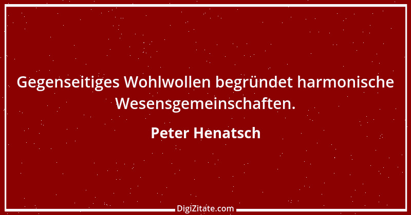 Zitat von Peter Henatsch 12