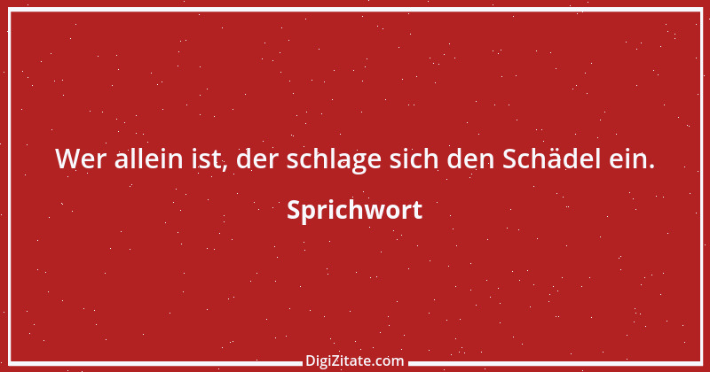 Zitat von Sprichwort 12478