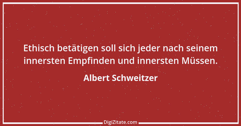 Zitat von Albert Schweitzer 198