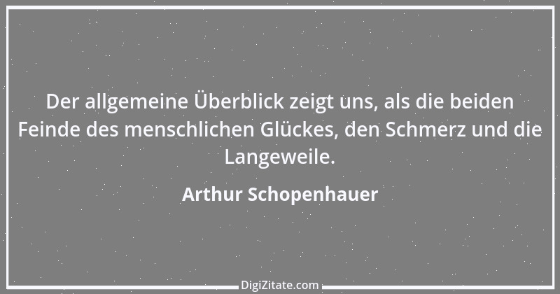 Zitat von Arthur Schopenhauer 353