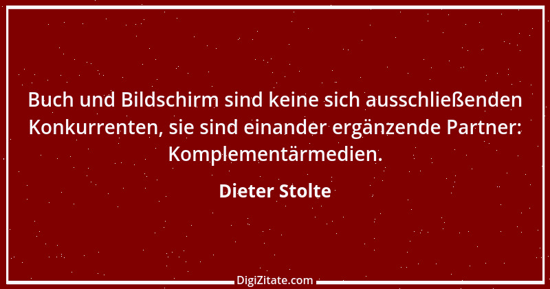 Zitat von Dieter Stolte 8