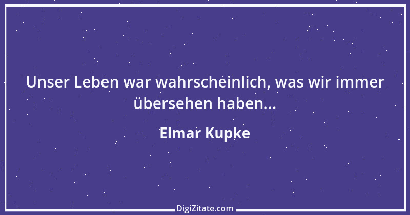 Zitat von Elmar Kupke 817