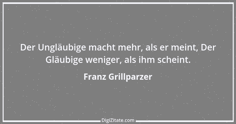 Zitat von Franz Grillparzer 333