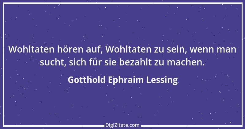 Zitat von Gotthold Ephraim Lessing 409