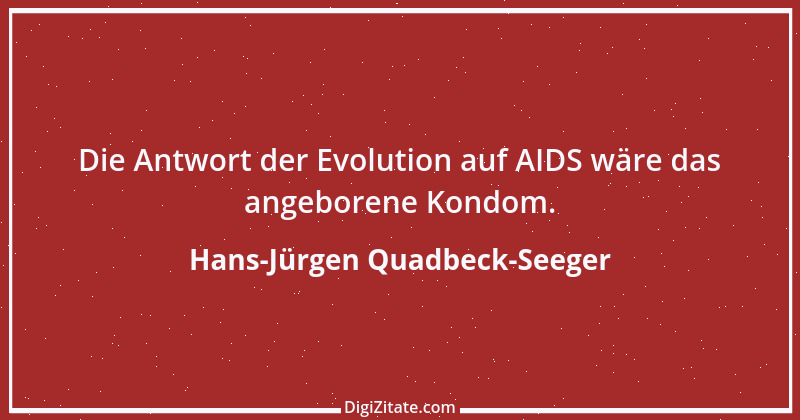 Zitat von Hans-Jürgen Quadbeck-Seeger 115