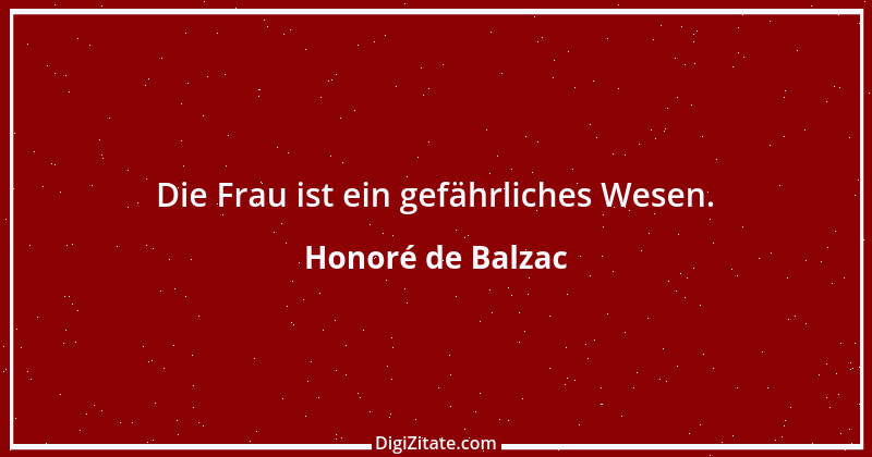 Zitat von Honoré de Balzac 616