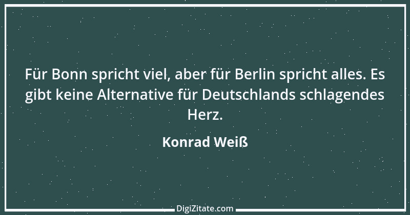 Zitat von Konrad Weiß 1