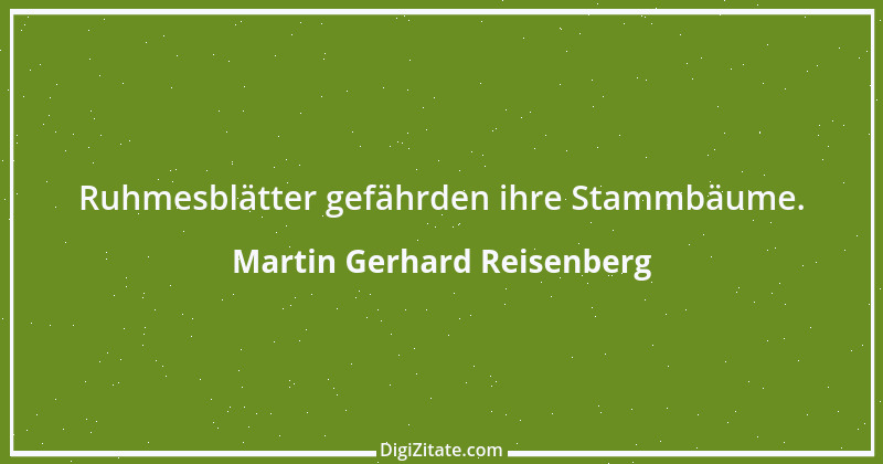 Zitat von Martin Gerhard Reisenberg 2802