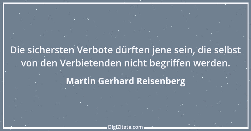 Zitat von Martin Gerhard Reisenberg 802