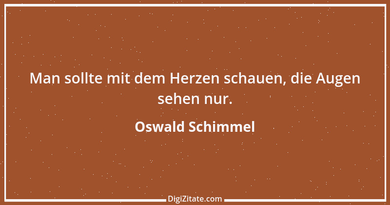 Zitat von Oswald Schimmel 4