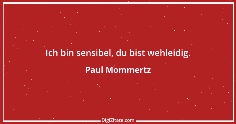 Zitat von Paul Mommertz 209