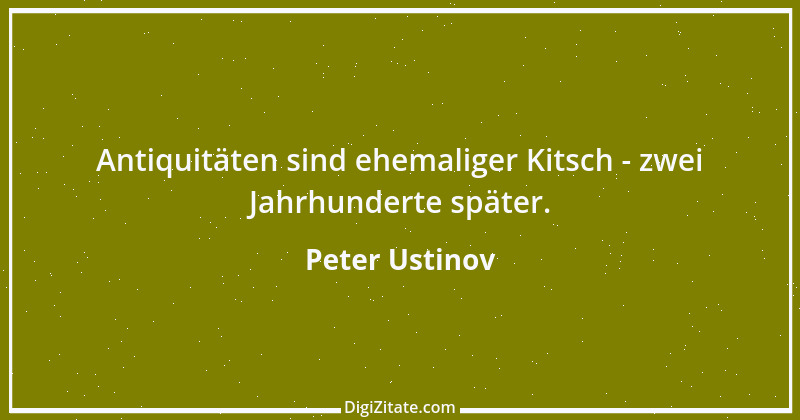 Zitat von Peter Ustinov 174