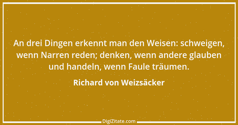 Zitat von Richard von Weizsäcker 177