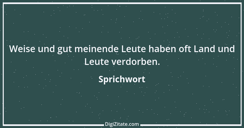 Zitat von Sprichwort 12479